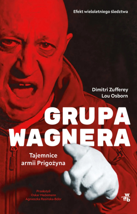 Grupa Wagnera. Tajemnice Armii Prigożyna - Dimitri Zufferey, Lou Osborn ...